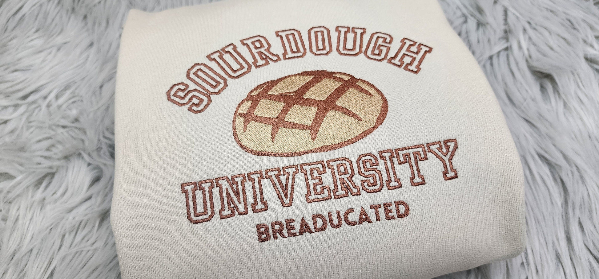 Sourdough University Embroidered Crewneck - Breaducated Embroidered Crewneck - Gift for bread baker -