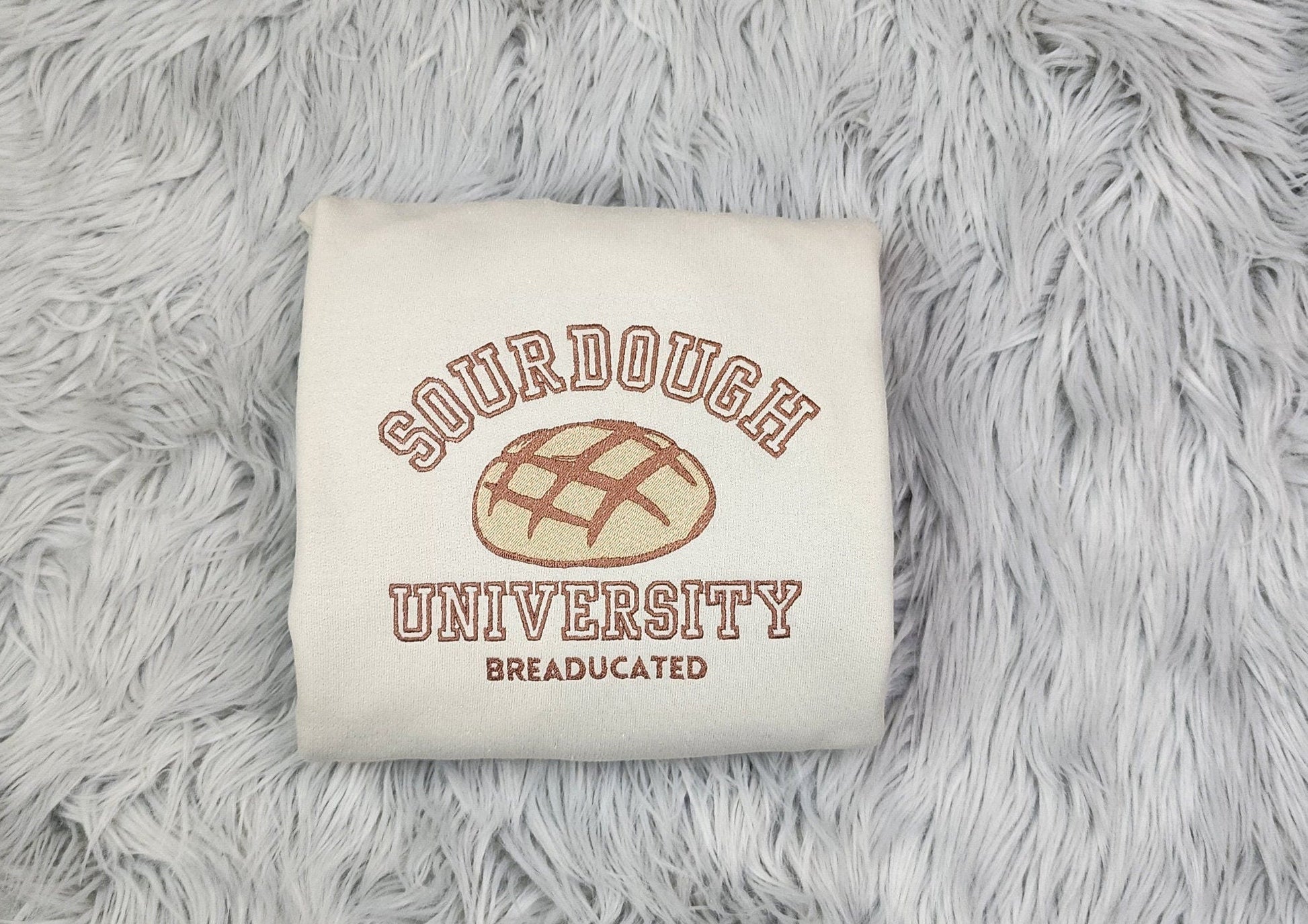 Sourdough University Embroidered Crewneck - Breaducated Embroidered Crewneck - Gift for bread baker -