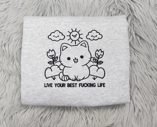 Kawaii Cat Embroidered Crewneck - Live Your Best Life Crewneck - Cute Kitten Sweatshirt - T-Shirt - Sweatshirt - Hoodie