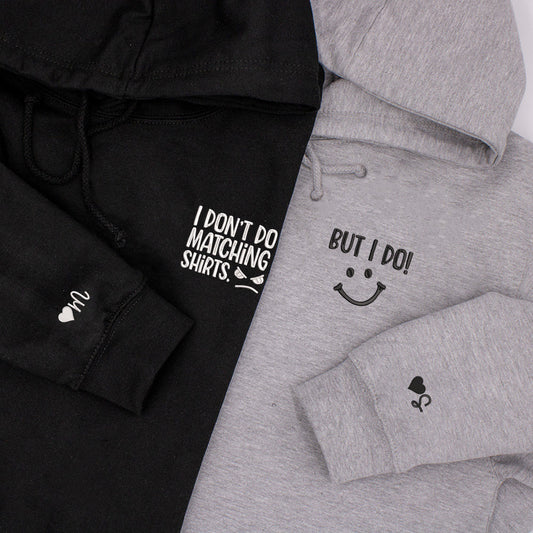 I Don't I Do Matching Shirts, Funny Couples Custom Embroidered Matching Hoodies For Couples