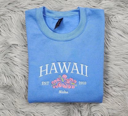 Embroidered Hawaii Aloha State Sweatshirt,  Aloha Hawaii Unisex Sweatshirt great for men and women Sweatshirt or Hooded Sweatshirt