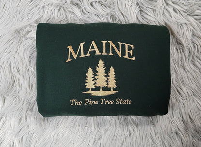 Maine Embroidered Crewneck - The Pine Tree State - Embroidered Gifts - T-Shirt - Sweatshirt - Hoodie