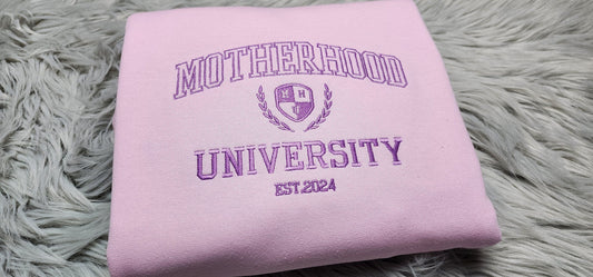 Motherhood University Embroidered Crewneck - Funny Mom Crewneck - Cute Embroidered Crewneck - Crewneck T-Shirt, Sweatshirt or Hoodie