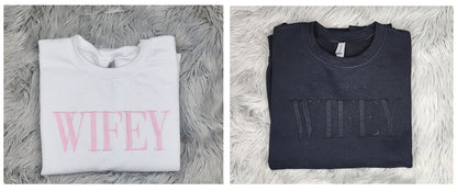 Embroidered Wifey Crewneck Sweatshirt or Hooded Sweatshirt - Bride Sweatshirt -Couples sweatshirt