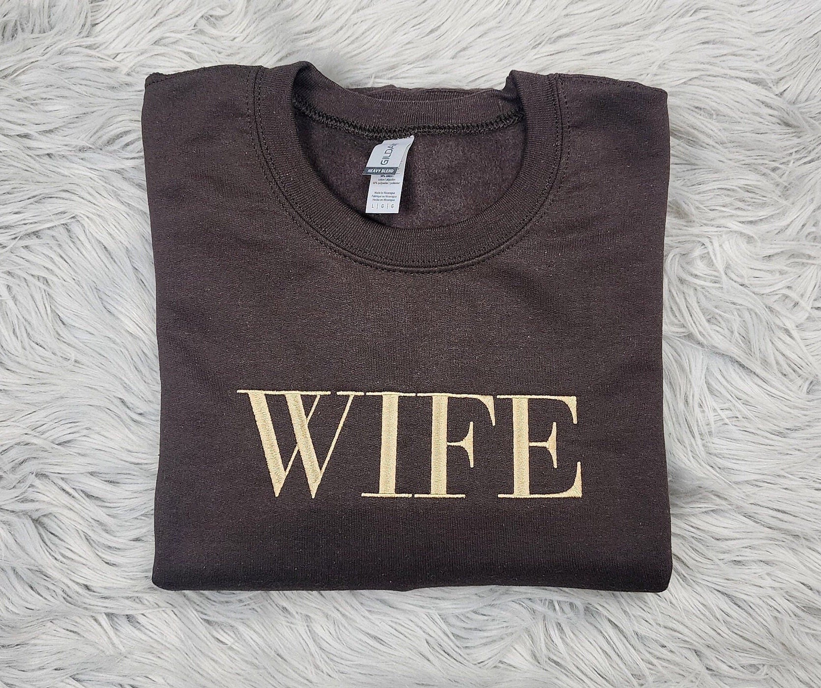 Wife Embroidered Crewneck - Wife Embroidered Shirt - Gift for Her - Embroidered Crewneck Shirt