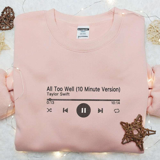All Too Well Music Player Eras Tour Taylor Swift Embroidered Shirt Celebrity Embroidered Hoodie Best Music Gift For Fans