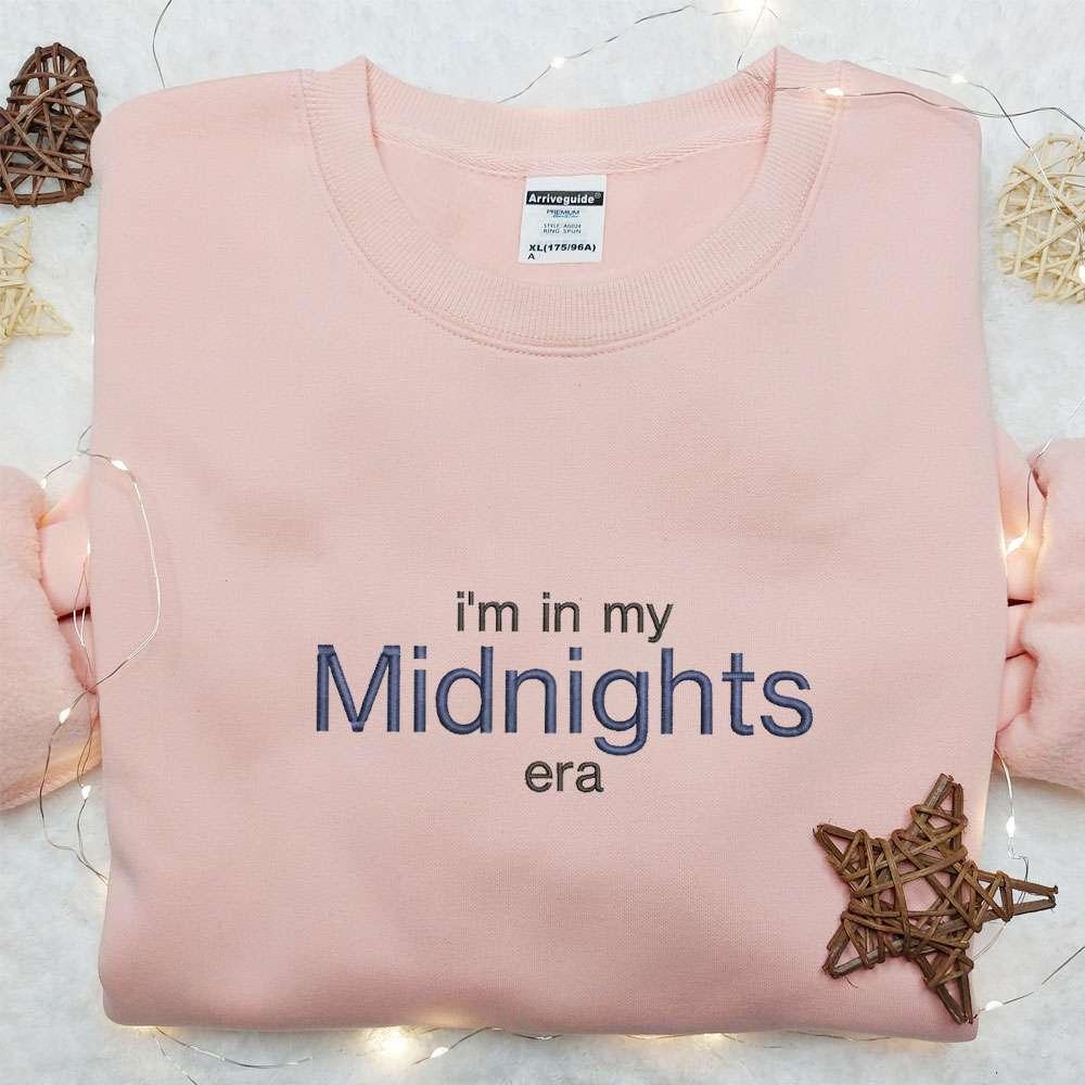 Im In My Midnights Era Embroidered Shirt Celebrity Embroidered Hoodie Best Music Gift For Fans