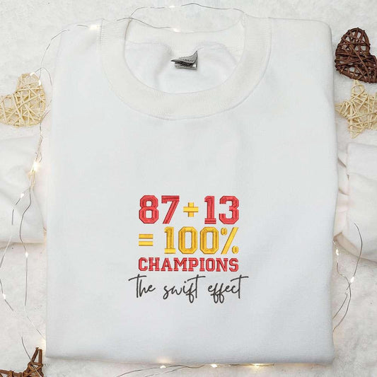 87 13 100 Champions The Swift Effect Embroidered Shirt Celebrity Embroidered Hoodie Best Music Gift For Fans 1