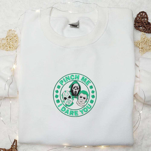 Pinch Me I Dare You Horror Gang Embroidered Shirt Saint Patricks Day Embroidered Hoodie Best Holiday Gift Ideas 1