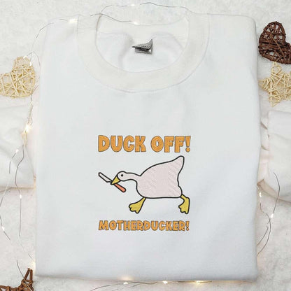Duck off Motherducker Embroidered Shirt Animal Embroidered Shirt Funny Embroidered Shirt
