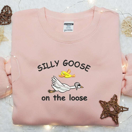 Silly Goose on the Loose Embroidered Shirt Animal Embroidered Shirt Cute Embroidered Shirt