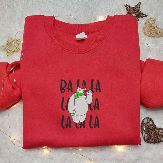 Baymax Ba La La Christmas Embroidered Shirt Movie Embroidered Hoodie Christmas Embroidered Shirt