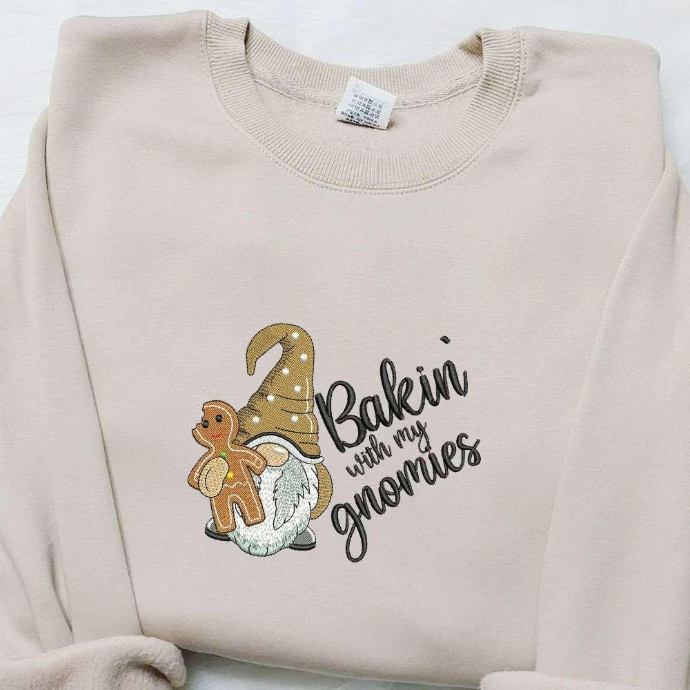 Baking With My Gnomies Gingerbread Embroidered Shirt Christmas Embroidered Hoodie Best Gift For Family