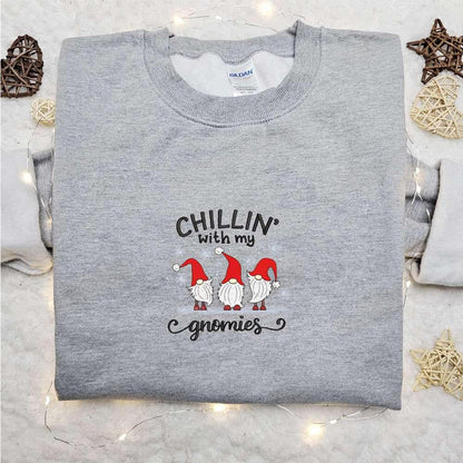 Chillin With My Gnomies Embroidered Shirt Christmas Embroidered Hoodie Best Gifts For Family 1