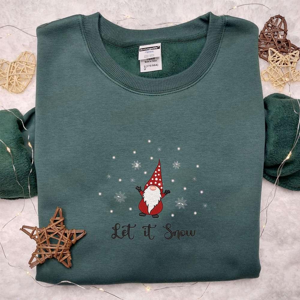 Christmas Gnome Let It Snow Embroidered Sweatshirt Cute Christmas Embroidered T shirt Best Christmas Gift Ideas