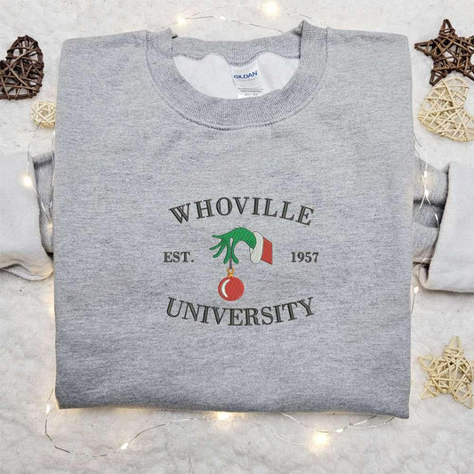 Whoville University Est 1957 Grinch Hand Embroidered Shirt Christmas Embroidered Hoodie Best Gifts For Family