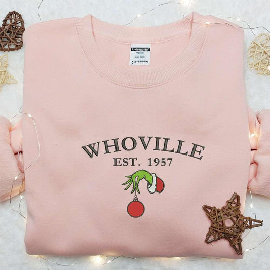 Whoville Est 1957 Grinch Hand Embroidered Shirt Christmas Embroidered Hoodie Best Gifts For Family