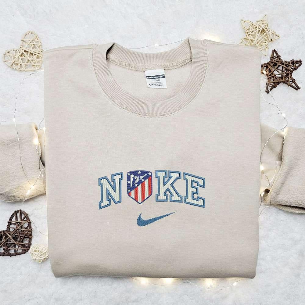 Atletico Madrid x Nike Embroidered Shirt Soccer Sports Embroidered Hoodie Best Fandom Gift Idea