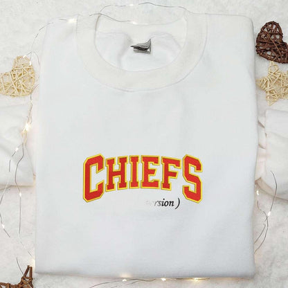 Chiefs Taylors Version Embroidered Shirt NFL Sports Embroidered Hoodie Best Fandom Gift Ideas