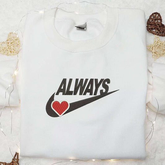 Always Heart Valentine Embroidered Shirt, Best Gift For Lover