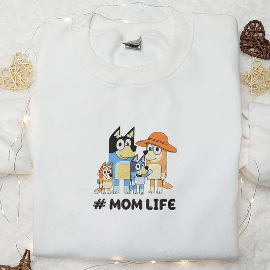 Bluey Family Mom Life Embroidered Shirt Cartoon Embroidered Hoodie Best Mothers Day Gift