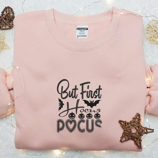 But First Hocus Pocus Pumpkin Halloween Embroidered Sweatshirt Spirit Halloween Embroidered T shirts Halloween Shirt Ideas