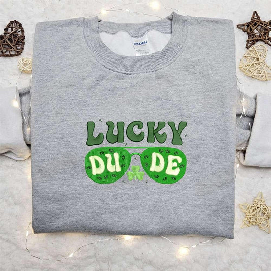 Lucky Dude Sunglasses Embroidered Shirt Saint Patricks Day Embroidered Hoodie Best Holiday Gift Ideas
