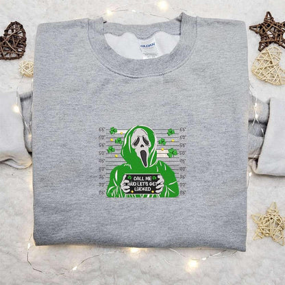 Ghostface Call Me And Lets Get Lucked Embroidered Shirt Saint Patricks Day Embroidered Hoodie Best Holiday Gift Ideas