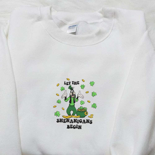 Goofy Let The Shenanigans Begin Embroidered Shirt Disney Characters Embroidered Shirt Saint Patricks Day Embroidered Hoodie