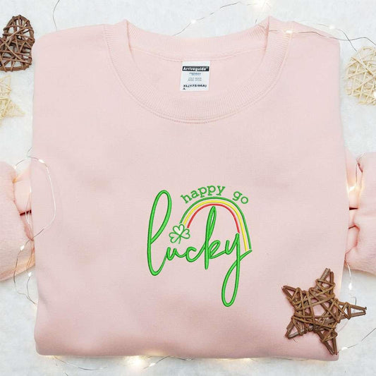 Happy Go Lucky Rainbow Embroidered Shirt Saint Patricks Day Embroidered Hoodie Best Holiday Gift Ideas