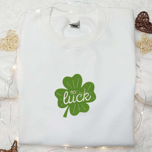 Goodluck Clover Embroidered Shirt Saint Patricks Day Embroidered Hoodie Best Holiday Gift Ideas