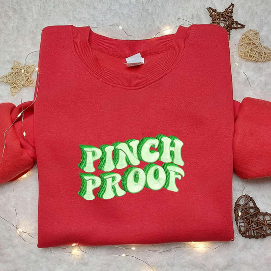 Pinch Proof Embroidered Shirt Saint Patricks Day Embroidered Hoodie Best Holiday Gift Ideas