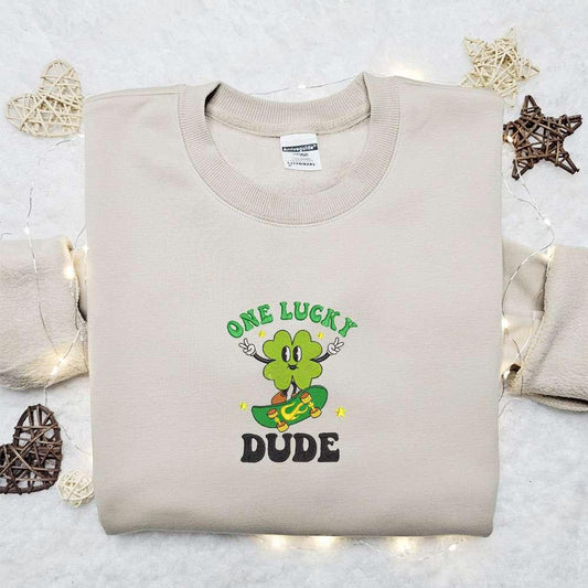One Lucky Dude Embroidered Shirt Saint Patricks Day Embroidered Hoodie Best Holiday Gift Ideas
