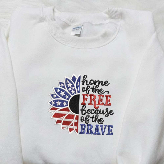 USA Flag Home of the Free Because of the Brave Embroidered Shirt Best Patriotic Shirts National Day Gifts