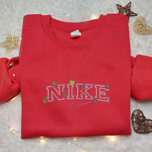 Strawberry x Nike Embroidered Sweatshirt Favorite Food Embroidered Shirt Nike Inspired Embroider 3