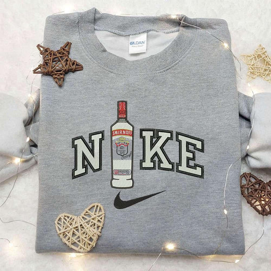 Smirnoff Bottle x Nike Embroidered Sweatshirt Favorite Drink Embroidered Shirt Nike Inspired Embroidered Shirt