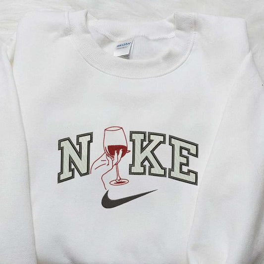 Wine Glass x Nike Embroidered Hoodie Favorite Drink Embroidered Shirt Nike Inspired Embroidered Sh 3