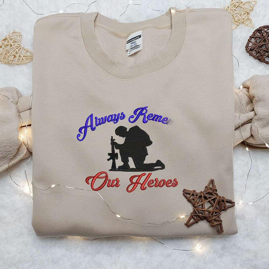 Always Remember Our Heroes Embroidery 4th of July Embroidered Shirt Best Patriotic Shirts National Day Gifts