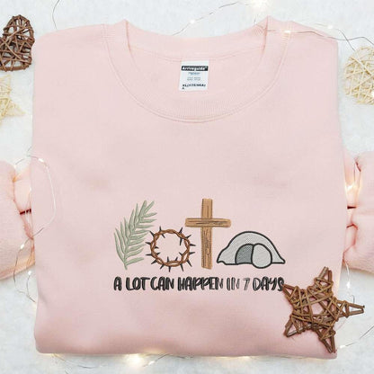 A Lot Can Happen In 7 Days Embroidered Shirt Thanksgiving Day Embroidered Hoodie Best Holiday Gift Ideas