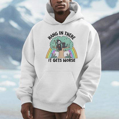 Hang In There It Gets Worse Death Reaper Skeleton Halloween Unisex Hoodie
