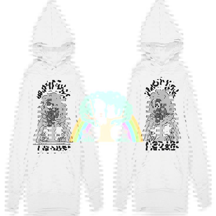 Hang In There It Gets Worse Death Reaper Skeleton Halloween Unisex Hoodie