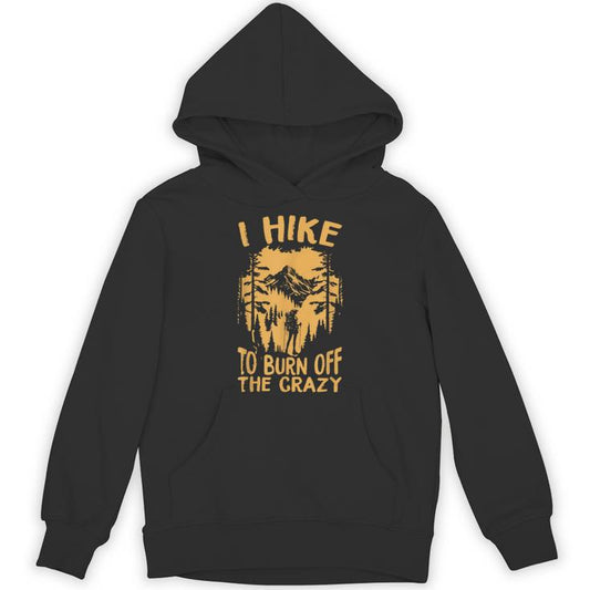 I Hike To Burn Off The CrazyRetro Camping Vintage Camper Unisex Hoodie