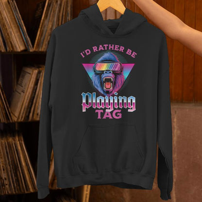 I'd Rather Be Playing Tag Gorilla Vr Monke Gamer Unisex Hoodie