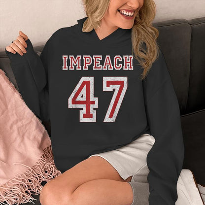 Impeach 47 Trump Anti Trump 86 47 Anti-Trump 8647 President Unisex Hoodie