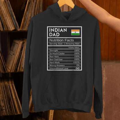 Indian Dad Nutrition Facts National Pride For Dad Unisex Hoodie