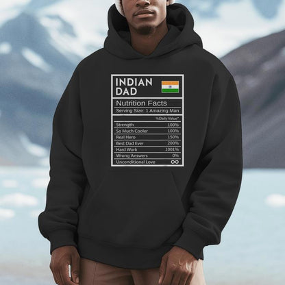 Indian Dad Nutrition Facts National Pride For Dad Unisex Hoodie