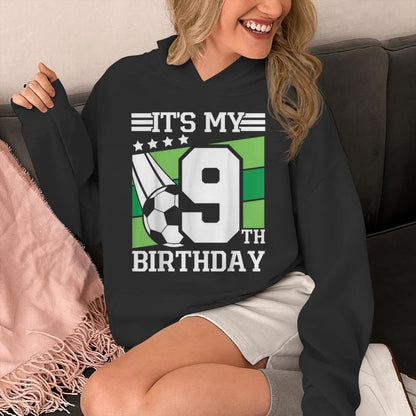 It's My 9Th Birthday Soccer Soccer Birthday Party 9 Year Old Unisex Hoodie