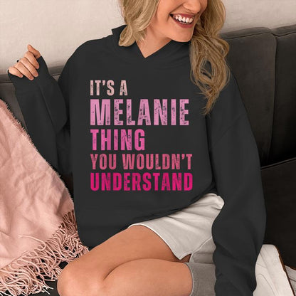 It's A Melanie Thing You Wouldn't Understand Melanie Vintage Unisex Hoodie