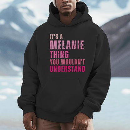 It's A Melanie Thing You Wouldn't Understand Melanie Vintage Unisex Hoodie