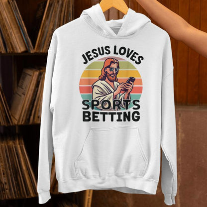 Jesus Loves Sports Betting Parlay Gambling Dfs Over Unisex Hoodie